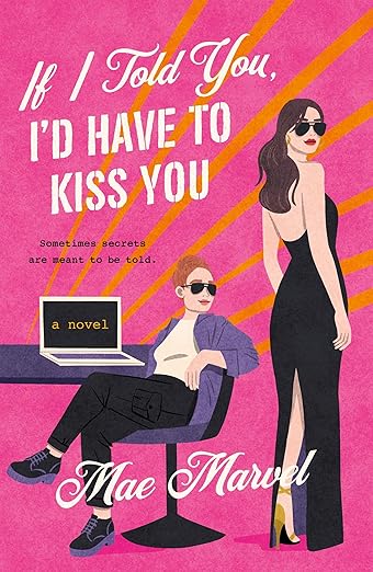 Portada de If I Told You, I'd Have to Kiss You: A Novel